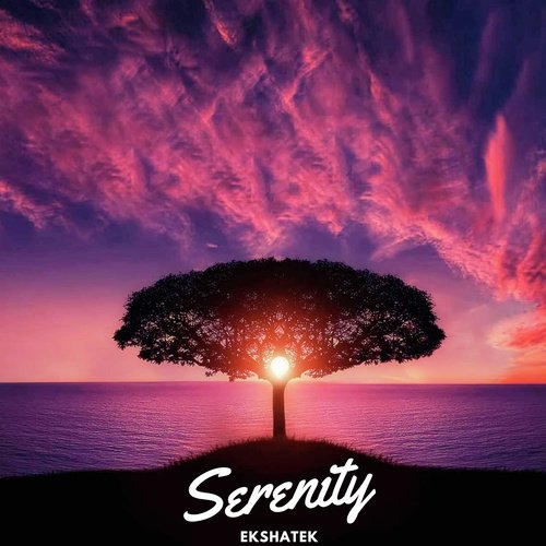 Serenity - EKSHATEK
