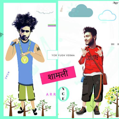 Shamli - Yor Yugh Verma, Oncearro