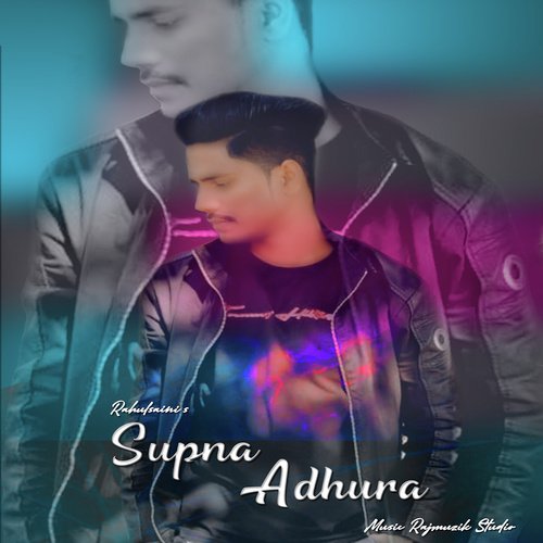 Supna Adhura - RAJMUZIK