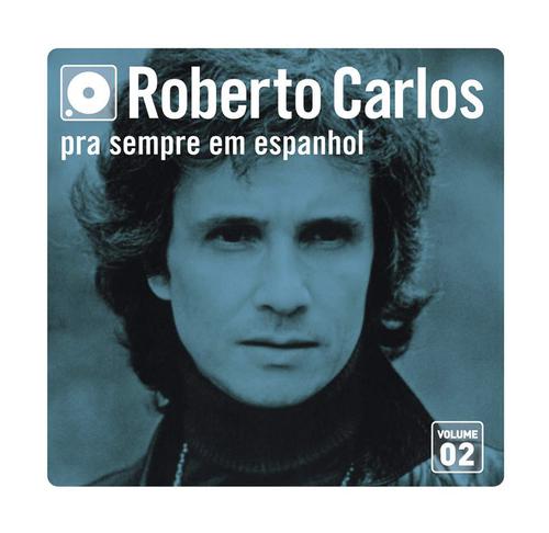Me Has Hechado Al Olvido - Roberto Carlos