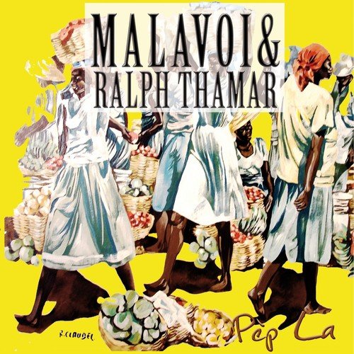 Anfans - Malavoi, Ralph Thamar