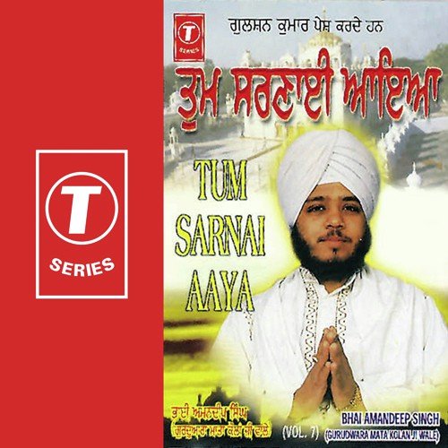 Thakur Tum Sarnai Aaya (V.S) - Bhai Amandeep Singh Ji (Amritsar Wale), S. Gurmeet