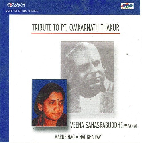 Khayal Shankar Sharan Tore N Guni Jan Bakhane Gun Ki N Omkar Prabhava Deva - Veena Sahasrabuddhe