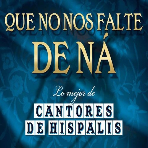 Feria de Abril - Cantores De Hispalis