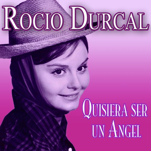 Quisiera Ser un ngel - Rocio Drcal
