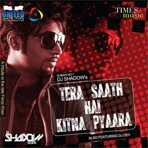 Suno Kaho - DJ Shadow Dubai