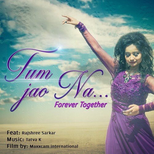Tum Jao Na - Rajshree Sarkar