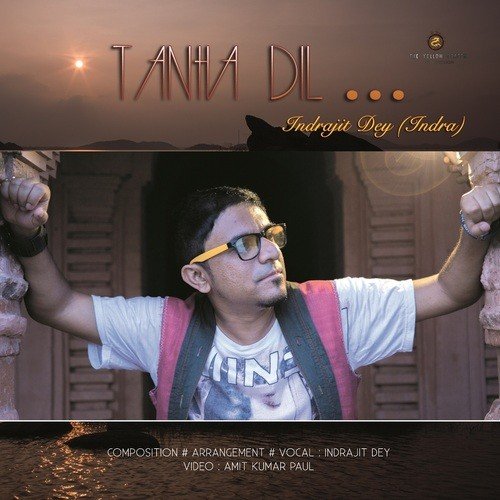 Tanha Dil - Indrajit Indro Dey