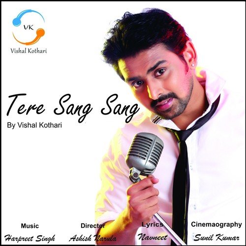 Tere Sang Sang - Vishal Kothari