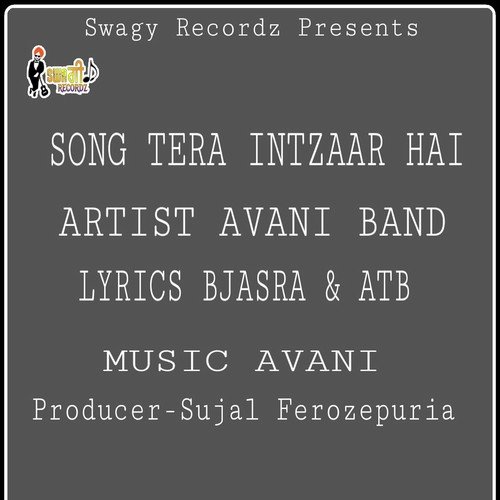 Tera Intzaar Hai - Avani Band