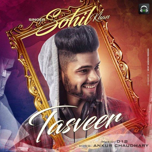 Tasveer - Sohil Khan