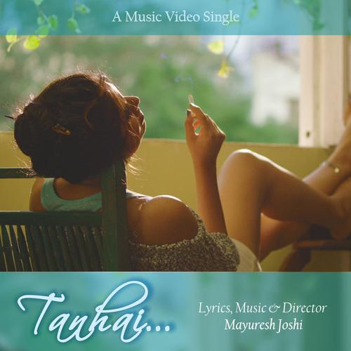 Tanhai - Mayuresh Joshi, Shruti Athavale