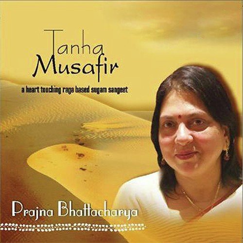 Tanha Musafir - Prajna Bhattacharya