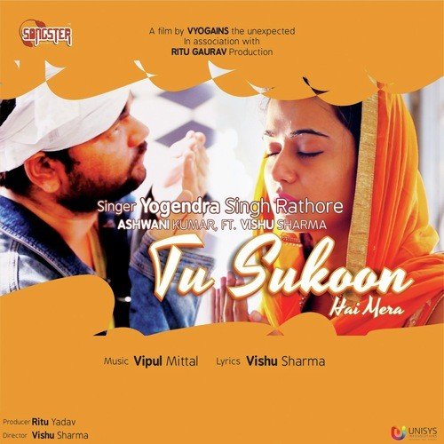Tu Sukoon Hai Mera (feat. Vishu Sharma) - Yogendra Singh Rathore, Ashwani Kumar
