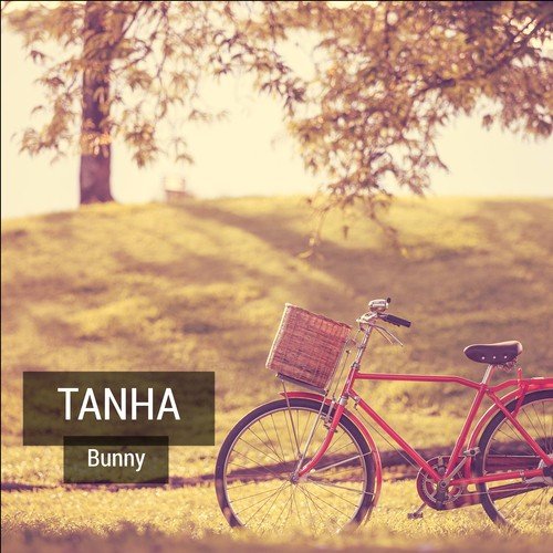 Tanha - Bunny