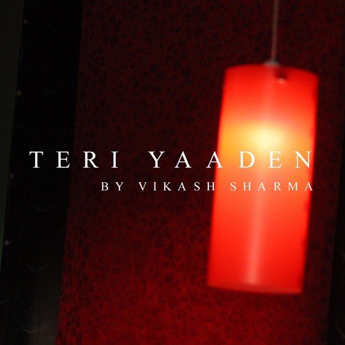 Teri Yaaden - Vikash Sharma