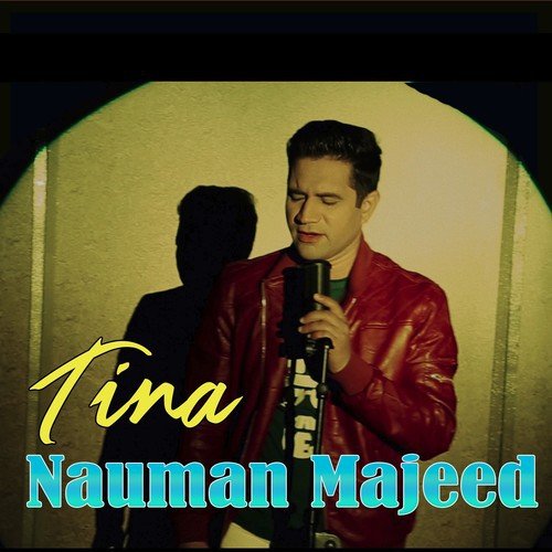 Tina - Nauman Majeed