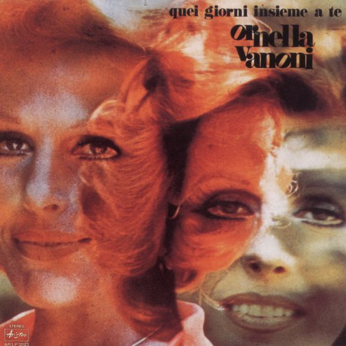 Quei Giorni Insieme A Te - Ornella Vanoni
