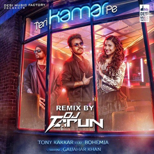 Teri Kamar Pe - Tony Kakkar, Bohemia
