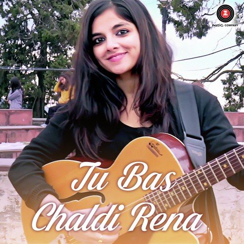 Tu Bas Chaldi Rena - Siddharth Sharma, Anuradha Sharma, Anisha Saikia