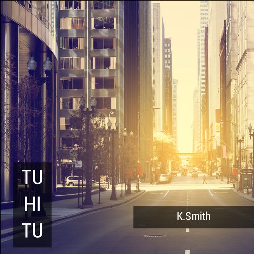 Tuhi Tu - K.Smith