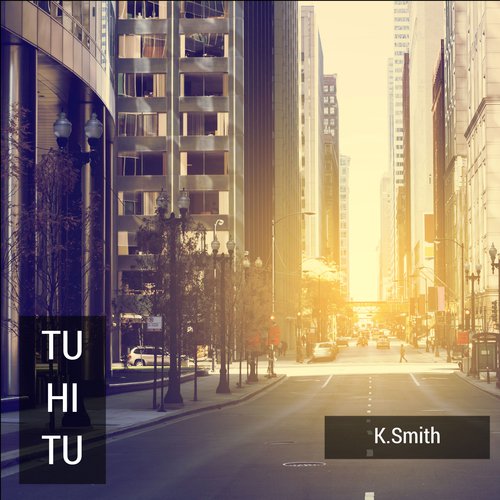 Tu Hi Tu - K.Smith