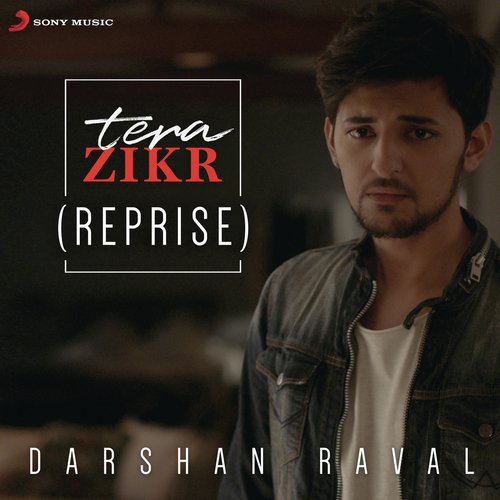 Tera Zikr (Reprise) - Darshan Raval