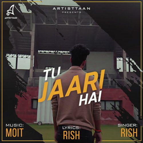 Tu Jaari Hai - Rish, Moit