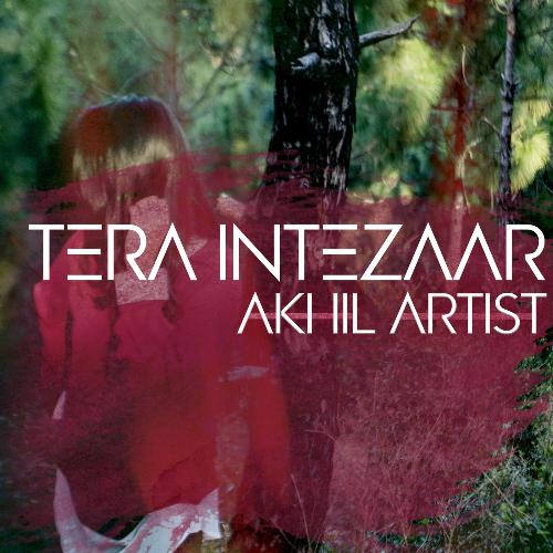Tera Intezaar - Akhil Artist