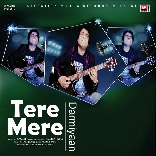 Tere Mere Darmiyaan - Altaaf Sayyed