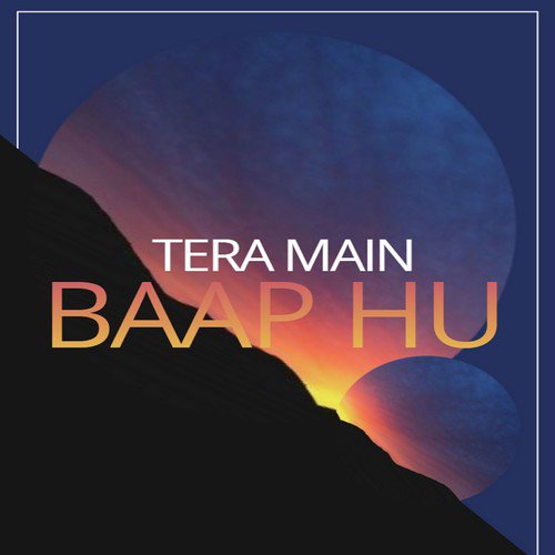 Tera Main Baap Hu - A-Virus