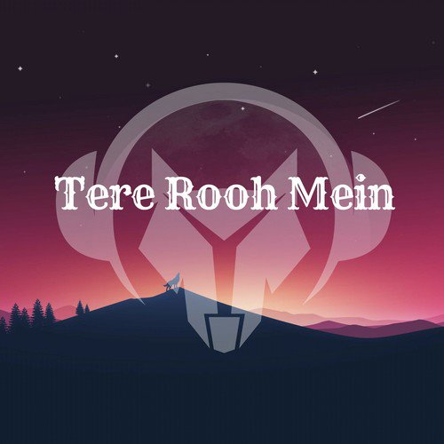 Tere Rooh Mein - Nikhilesh Garnepudy