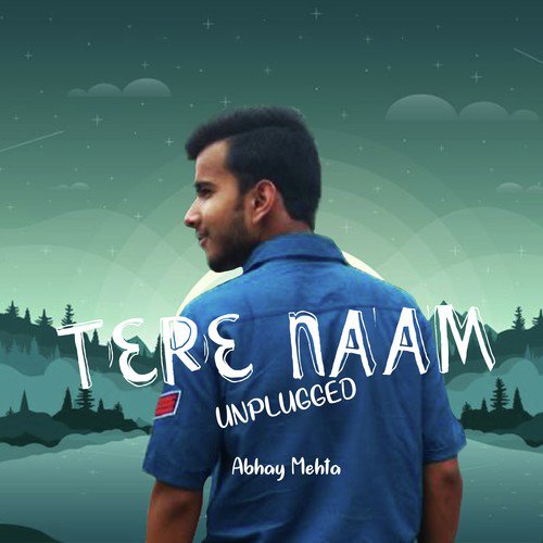 Tere Naam Unplugged - Abhay Mehta