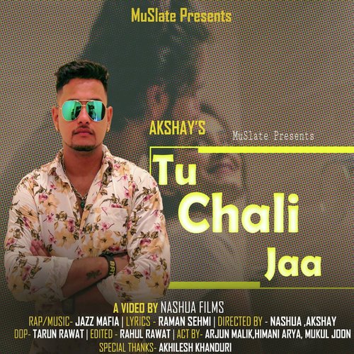 Tu Chali Jaa - Akshay