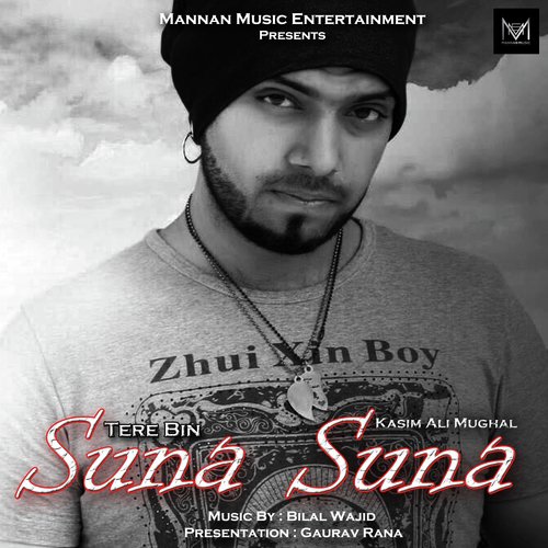 Tere Bin Suna Suna - Kasim Ali Mughal