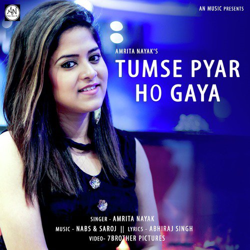 Tumse Pyar Ho Gaya - Amrita Nayak
