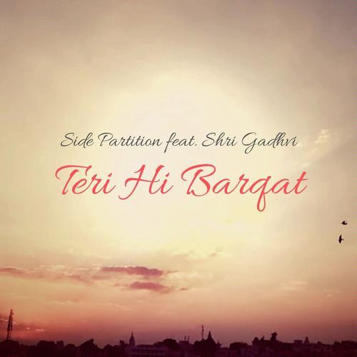Teri Hi Barqat - Priyesh Shah