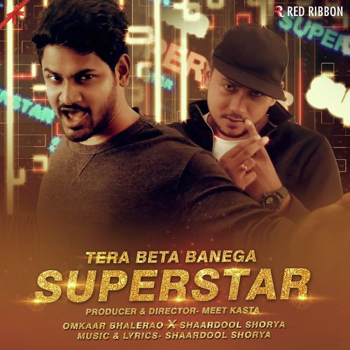 Tera Beta Banega Superstar - Omkaar Bhalerao, Shardool Shorya, Omkaar Bhalerao, Shardool Shorya