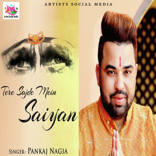 Tere Sajde Mein Saiyan - Pankaj Nagia