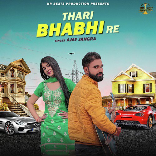 Thari Bhabhi Re - Ajay Jangra