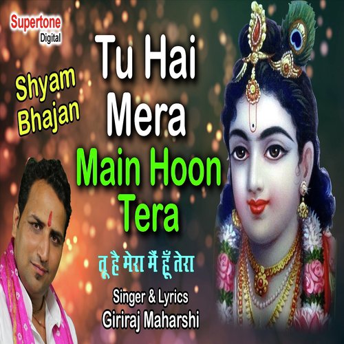 Tu Hai Mera Main Hoon Tera - Giriraj Maharishi