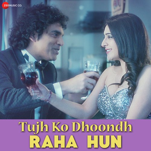 Tujh Ko Dhoondh Raha Hun - Rahul Batra, Navi Kaur