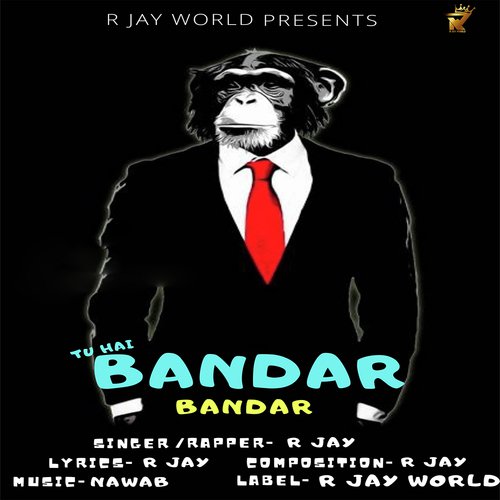 Tu Hai Bandar Bandar - R Jay