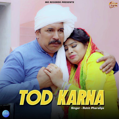 Tod Karna - Rohit Pharaliya