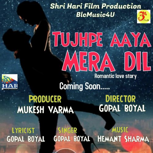 Tujhpe Aaya Mera Dil - Gopal boyal