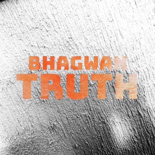 Truth - Bhagwan