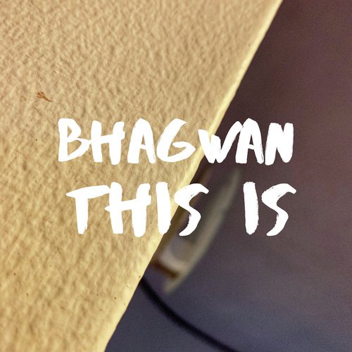 This Is - Bhagwan