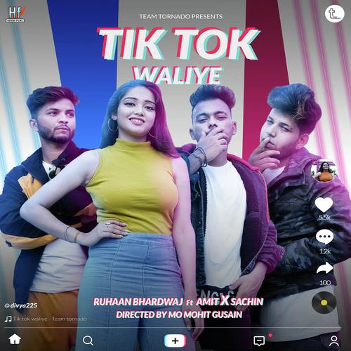 Tik Tok Chalti Hai Tu - Ruhaan Bhardawaaj