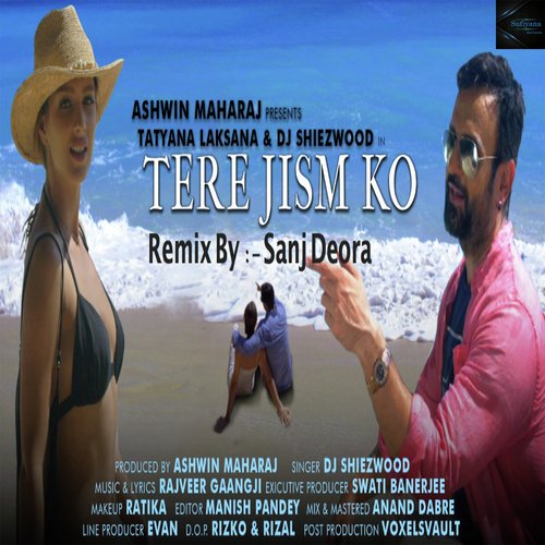 Tere Jism Ko - Remix - Dj Sheizwood