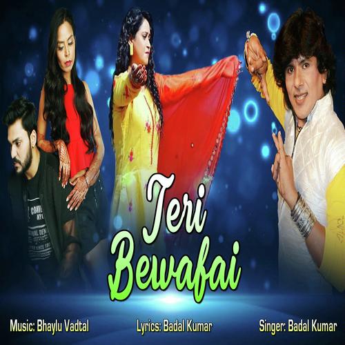 Teri Bewafai - Badal Kumar